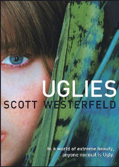 WHY HAVEN’T I READ THESE BOOKS?!: The Uglies Trilogy by Scott Westerfeld | The Book Smugglers