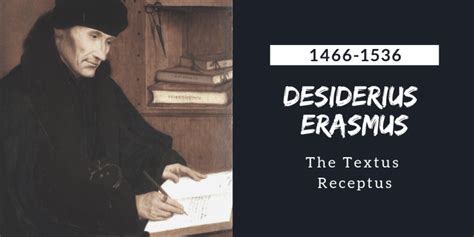 Who Was Desiderius Erasmus and What Is the Textus Receptus? - Christian Publishing House Blog