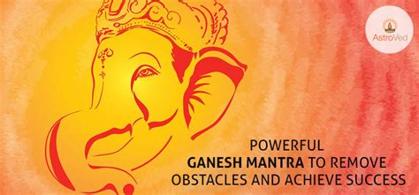 Powerful Ganesh Mantra To Remove Obstacles and Achieve Success