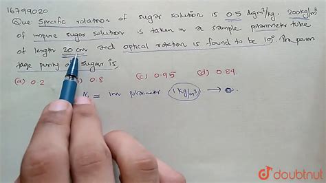 Specific rotation of sugar solution is 0.5 deg `m^(2)//kg`. `200kgm^(-3 ...