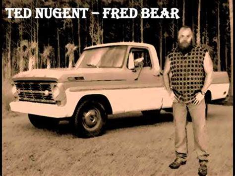 Ted Nugent Fred Bear - YouTube