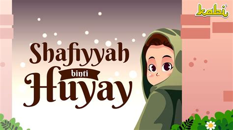 Shafiyyah binti Huyay | Kisah Teladan Nabi | Cerita Islami | Cerita Anak Muslim - YouTube