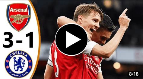 (Video) Watch: Arsenal vs Chelsea 3-1 Extended highlights and all Goals Premier League 2023 ...