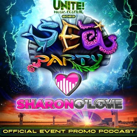 Stream SHARON O LOVE - Sea Party (Unite Music Festival) by DJ Sharon O Love | Listen online for ...