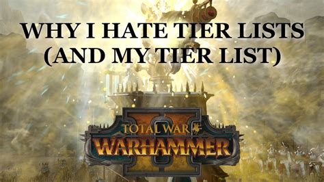 Total War Warhammer 2 Faction Tier List - aecrimson