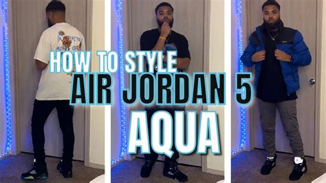 HOW TO STYLE AIR JORDAN 5 AQUA ( ON FOOT REVIEW + OUTFIT IDEAS ) - YouTube