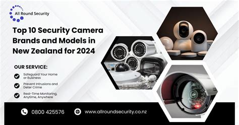 Top 10 Security Camera Brands and Models in New Zealand for 2024