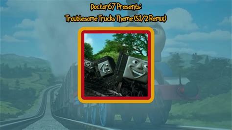 Troublesome Trucks Theme (S1/2 Remix) - YouTube