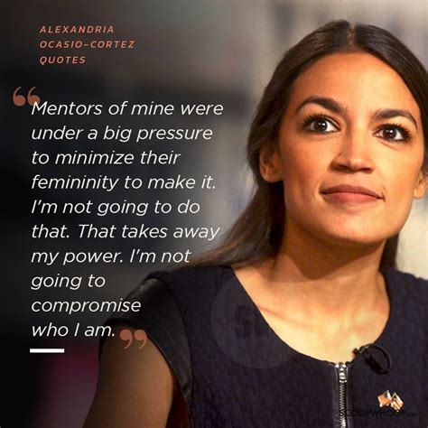 Quotes By Alexandria Ocasio-Cortez