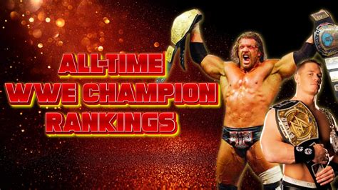 All-Time WWE Champion Rankings - Roto Between The Ropes