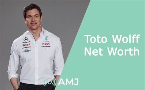 What Makes Toto Wolff’s Net Worth So High? - AMJ