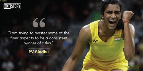 12 inspirational quotes by PV Sindhu that will show you what winners are made of