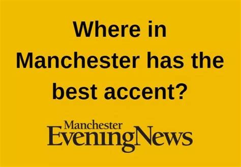 Where in Manchester has the best accent? - Manchester Evening News