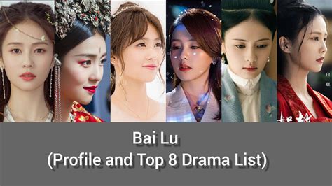 Bai Lu ( Profile and Top 8 Drama List) , One and Only, Song of Youth ...