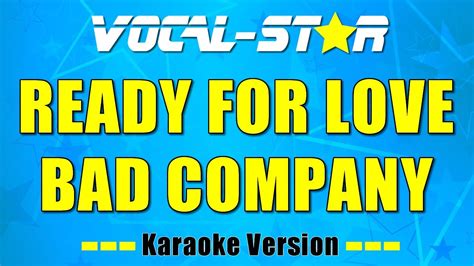 Bad Company - Ready For Love (Karaoke Version) with Lyrics HD Vocal ...