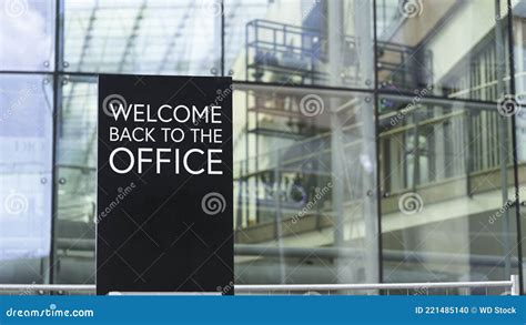 Welcome Back To the Office on a City-center Sign in Front of a Modern Office Building Stock ...