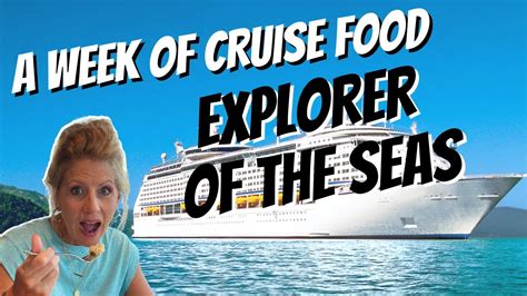 Explorer of the Seas Food Review: Everything You Need to Know - YouTube