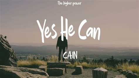 Yes He Can Cain Lyrics - CANZI