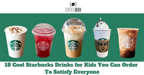 18 Cool Starbucks Drinks for Kids to Make Everyone Happy