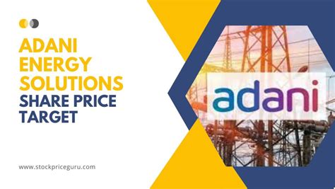 Adani Energy Solutions Share Price Target 2023 to 2030, 2040, 2050 ...