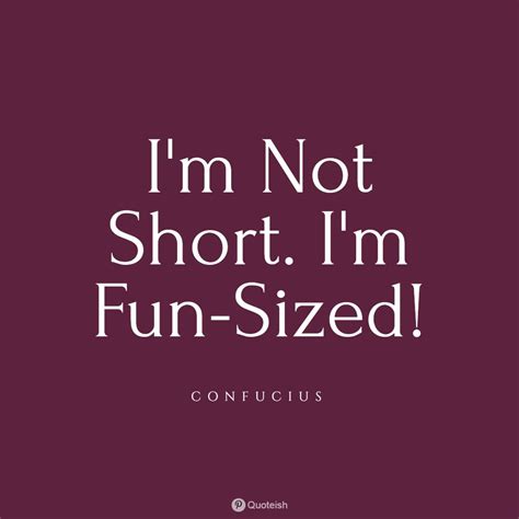 Top 10 Short People Quotes - QUOTEISH