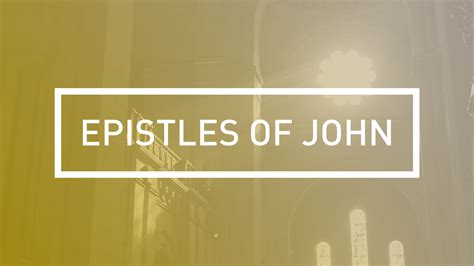 Epistles of John - Ethnos360 Bible Institute