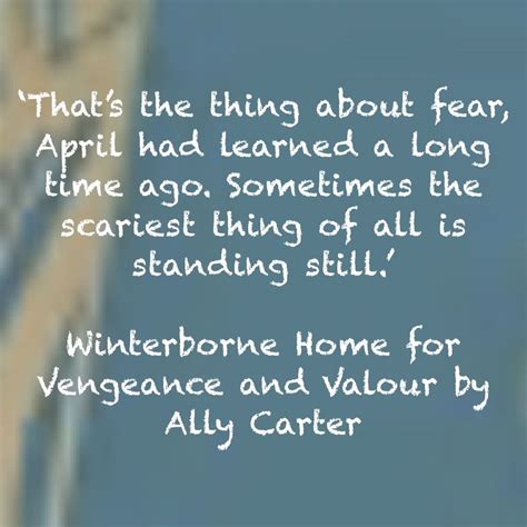 Winterborne Home for Vengeance and Valour by Ally Carter Ally Carter, Carters, Person, Quotes ...