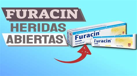 FURACIN para Heridas Abiertas | Para QUEMADURAS | Para QUE SIRVE ...