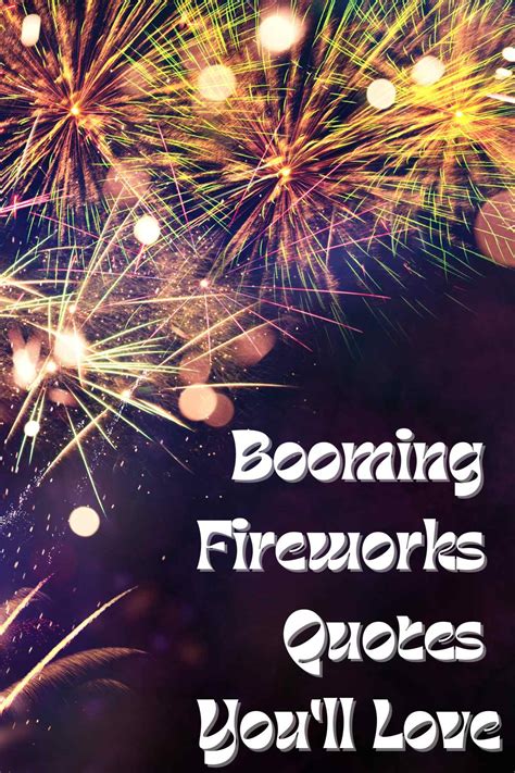 35 Booming Fireworks Quotes You'll Love - Darling Quote