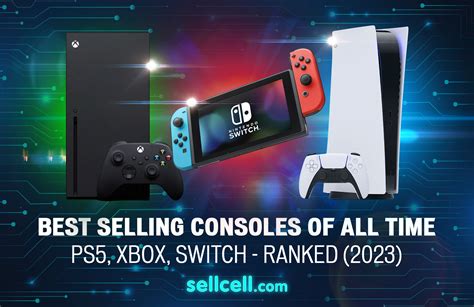 Best Selling Consoles of All Time—PS5, Xbox, Switch Ranked (2023 ...