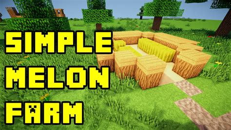 Minecraft: Simple Melon Farm Design Tutorial Xbox/PC/PE/PS3 - YouTube