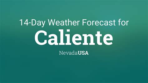 Caliente, Nevada, USA 14 day weather forecast