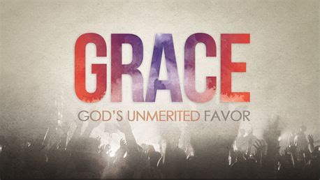 Media - Grace - God's Unmerited favor | CreationSwap