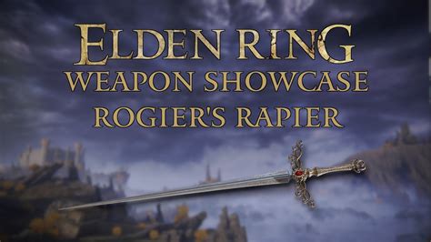 Elden Ring Weapon Showcase: Rogier's Rapier - YouTube