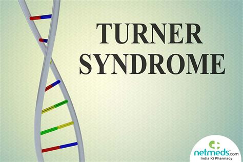 Turner Syndrome: Causes, Symptoms And Treatment | Netmeds