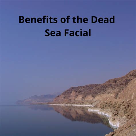 Dead Sea Facial: The Natural Beauty of Minerals - Bellatory