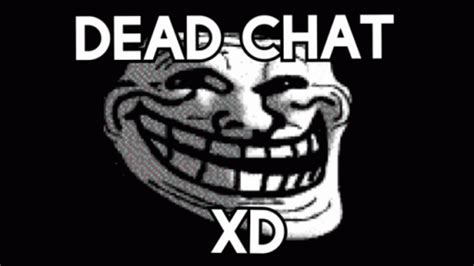 Dead Chat GIF - Dead Chat Xd - Discover & Share GIFs