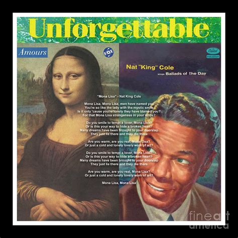 Mona Lisa and Nat King Cole - Unforgettable - Mixed Media Record Album ...