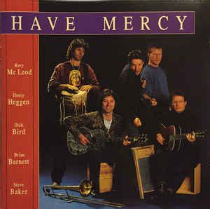 Have Mercy - Have Mercy (1993, CD) | Discogs