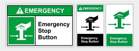 Emergency stop push button, sticker green sign. OSHA and ANSI standard ...