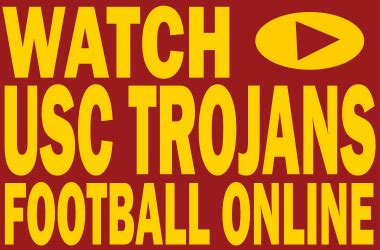 Watch USC Football Online - Big Ten Football Online
