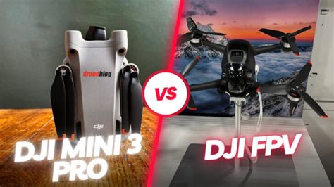 DJI Mini 3 Pro vs. DJI FPV (All You Need to Know) - Droneblog