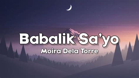 Babalik Sayo -Moira Dela Torre (Lyrics Video) - YouTube