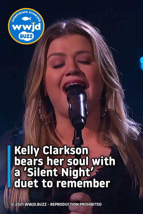 Kelly Clarkson bears her soul with a ‘Silent Night’ duet to remember - WWJD