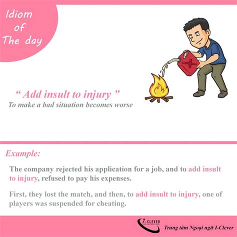 ADD INSULT TO INJURY | Insulting, English idioms, Idioms