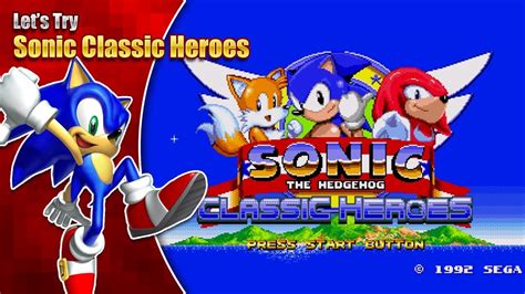 Let's Try Sonic Classic Heroes - YouTube