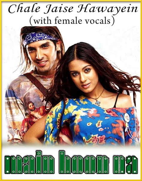 Chale Jaise Hawayein (With Female Vocals) Karaoke|Main Hoon Na Karaoke