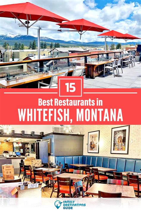 15 Best Restaurants in Whitefish, MT for 2024 (Top Eats!)