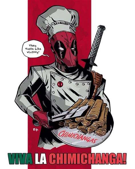 Chef Deadpool Serving Chimichangas - Bernie Gonzalez | Deadpool artwork, Deadpool funny ...