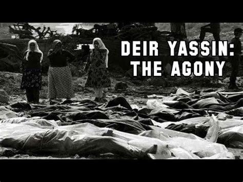 The Deir Yassin, Jerusalem massacre of women and children | Full ...